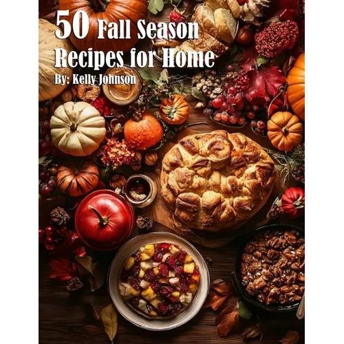 50 Fall Season Recipes for Home - Paperback